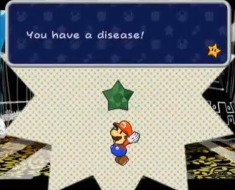 You Have a Disease Mario