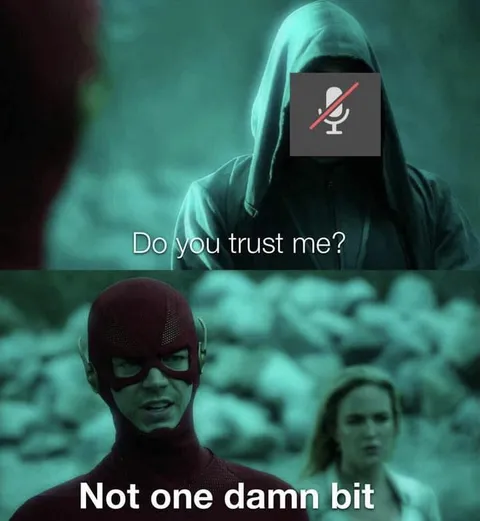 Do You Trust Me? Not One Bit