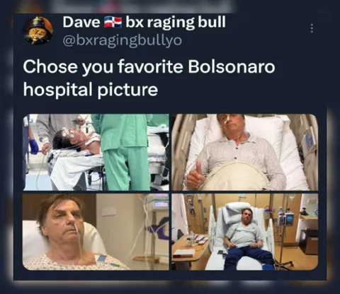 Choose Your Favorite Bolsonaro Hospital Picture