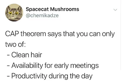 CAP Theorem Hair Meeting Productivity