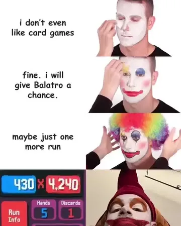 Just One More Balatro Run