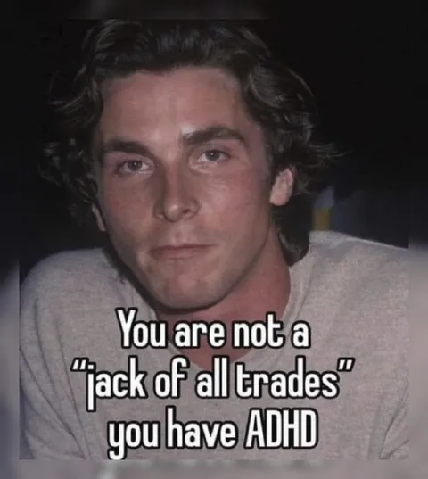 ADHD Jack of All Trades