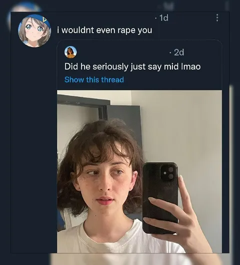 I Wouldn't Even Rape You