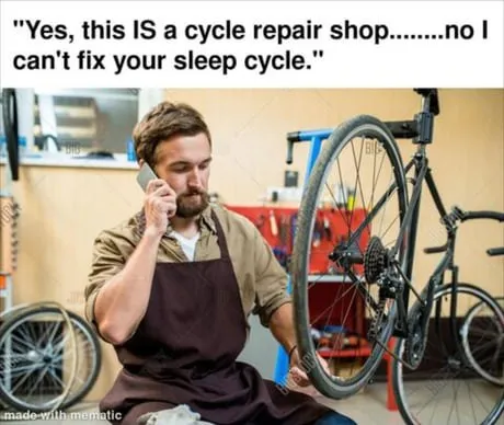 Cycle Repair Shop Sleep Cycle