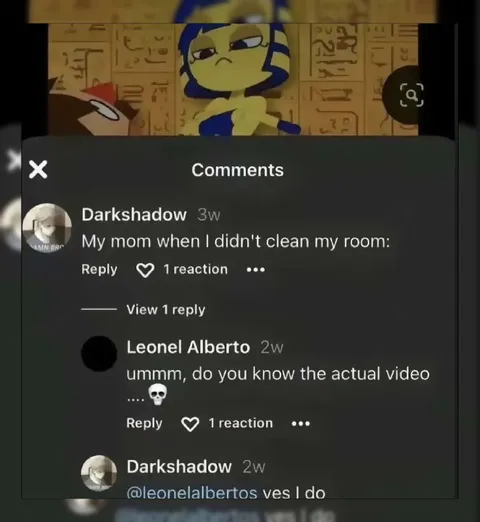 My Mom When I Didn't Clean