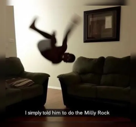I Told Him to Do the Milly Rock