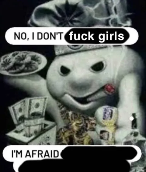 I Don't Fuck Girls