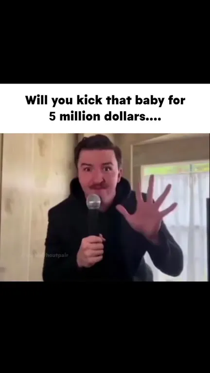Kick That Baby for Five Million