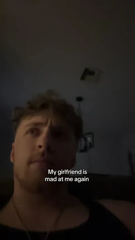 Girlfriend Is Mad Again