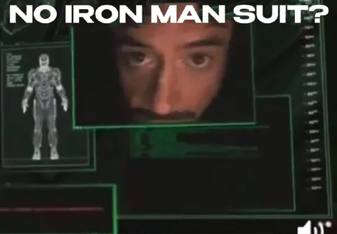 No Iron Man Suit