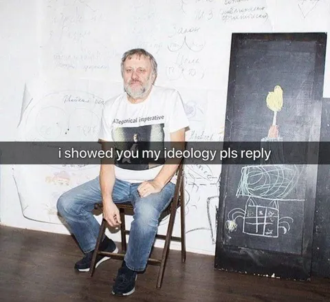 I showed you my ideology
