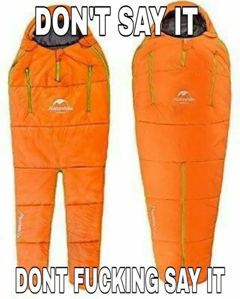 Don't Say It Sleeping Bag