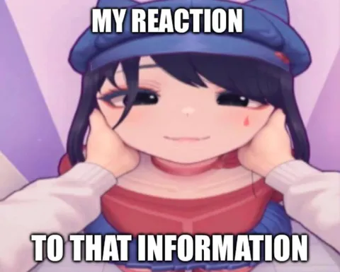 My Reaction to That Information