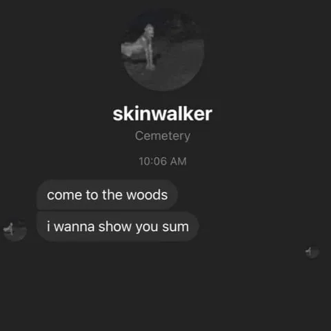Skinwalker Invites You to the Woods