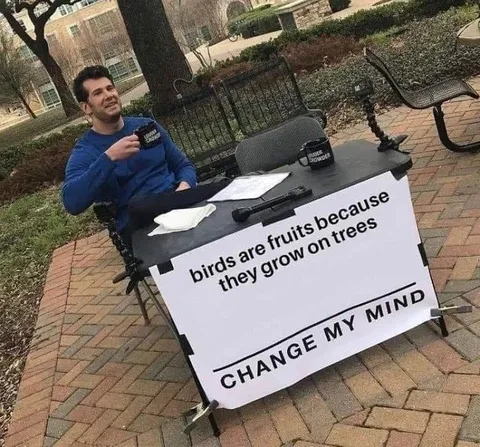 Birds Are Fruits Change My Mind