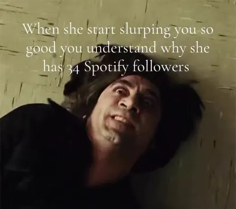 When She Has 34 Spotify Followers