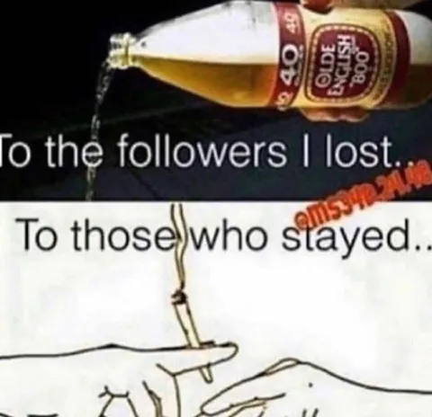 To the Followers I Lost