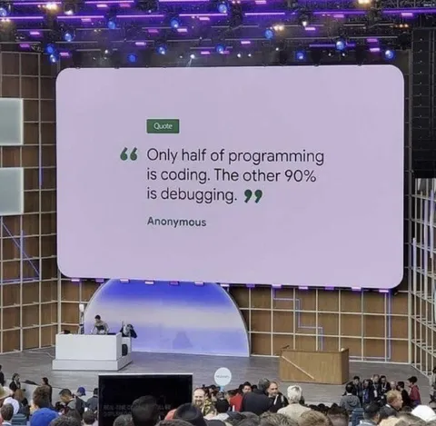 Half Coding, Mostly Debugging