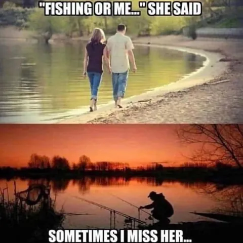 Fishing or Me