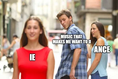 Music That Makes Me Want to Dance