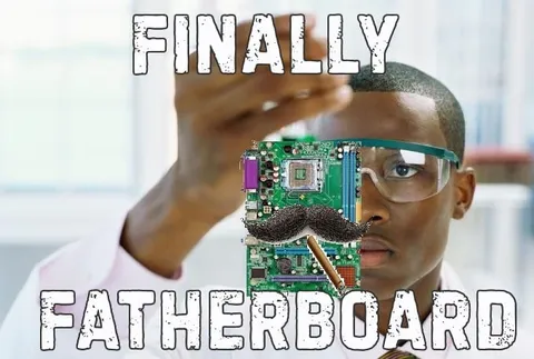 Finally Fatherboard Pun