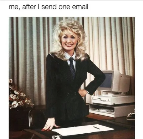 Me After Sending One Email