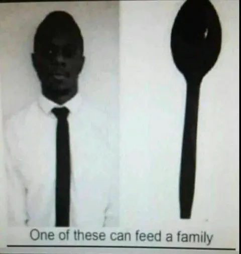 Man or Spoon Can Feed a Family