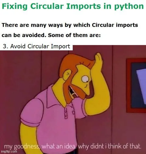Avoid Circular Imports Homer Reaction