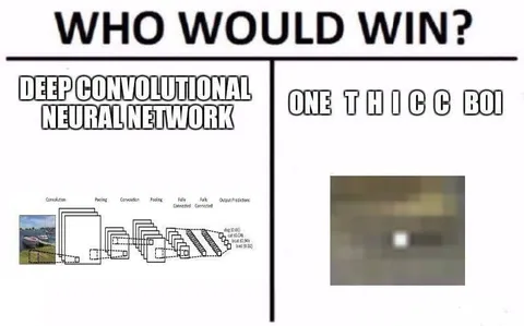 Deep Neural Network vs Thicc Boi