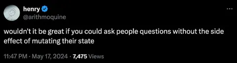Questions Without Mutating State
