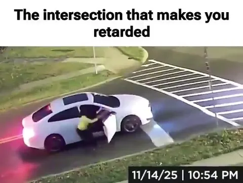 The Intersection That Makes You Retarded