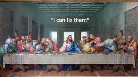 I Can Fix Them Last Supper