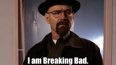 I am Breaking Bad
