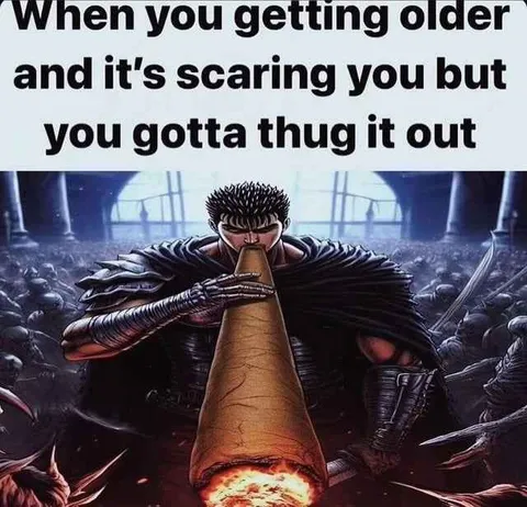 Getting Older Means Thugging It Out