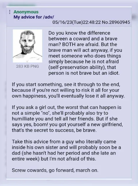 Brave Man Advice Gone Wrong