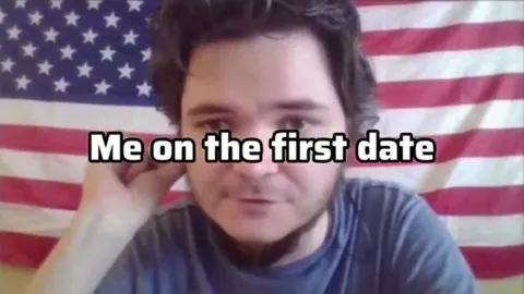 Me on the First Date vs Second Date