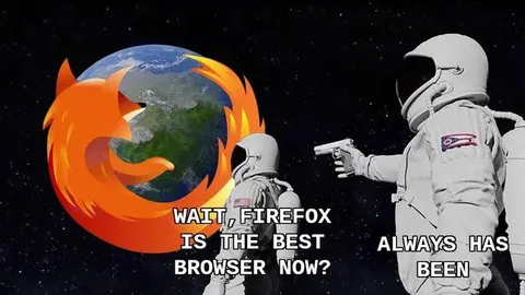 Firefox Is the Best Browser