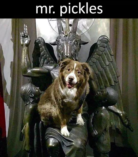Mr. Pickles on a Satanic Throne