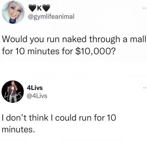 Couldn’t Run for Ten Minutes