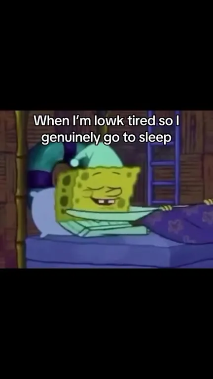 When I’m lowk tired