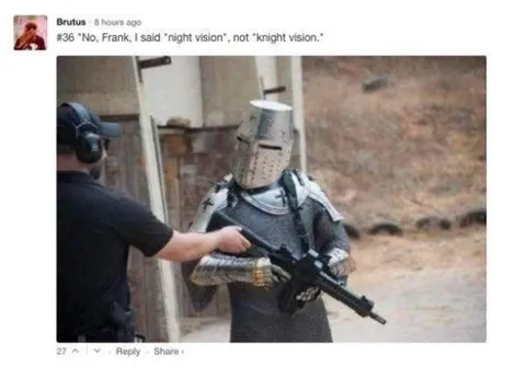 Night Vision, Not Knight Vision