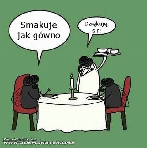 Smakuje jak gówno