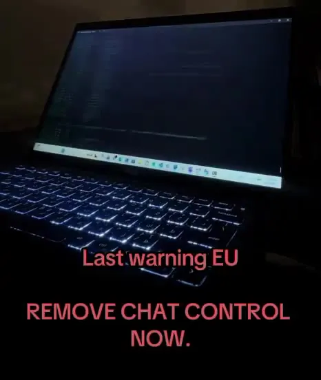 Last Warning EU Chat Control