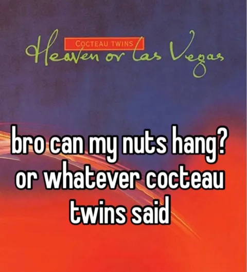 Cocteau Twins Nut Hang