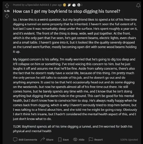 Boyfriend Won’t Stop Digging Tunnel