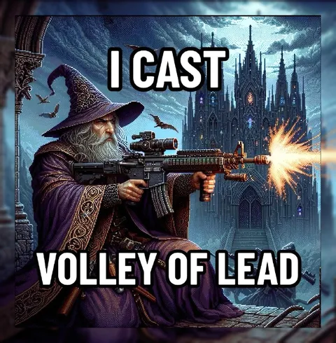 I Cast Volley of Lead