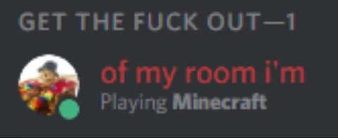 Get the Fuck Out, Playing Minecraft