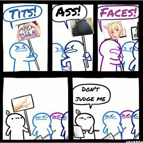 Tits Ass Faces Don't Judge Me