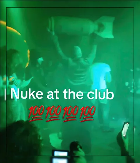 Nuke at the Club