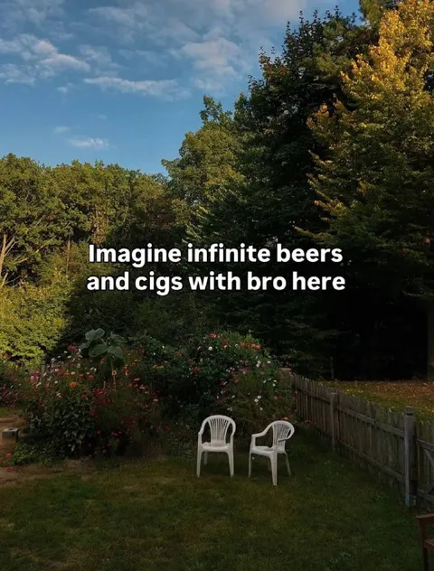 Infinite Beers and Cigs With Bro